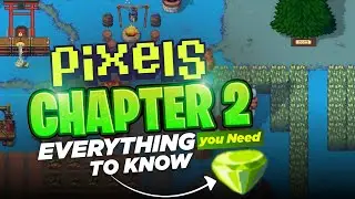 Earn Daily 30+ Pixels Coin🔥Everything About Chapter 2 Pixels Online🔥Pixels Chapter 2 New Gameplay