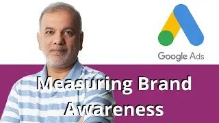 Google Ads Brand Awareness | Brand Awareness Campaign Best Practices