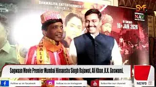 Sagwaan Movie Premier Mumbai Himanshu Singh Rajawat, Ali Khan ,K K  Goswami, Sunil Pal ,Ehshan Khan