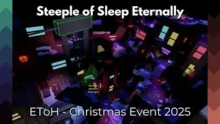Steeple of Sleep Eternally | Roblox EToH Christmas 2025