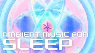 1 Spoon of Ambient Music For Your Sleep | 8 Hours of Music For Your Better Sleep