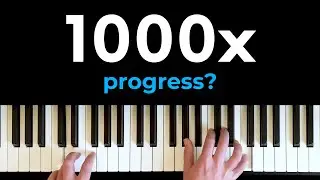 1000x your piano progress with this ONE TRICK