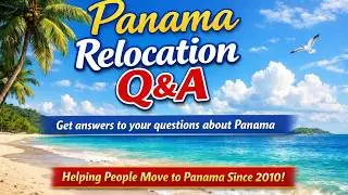 Get Answers to Your Questions about Living in Panama