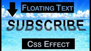 Floating / Drowning Text Effect CSS | HTML
