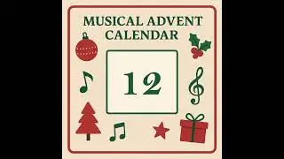 A musical advent calendar - 12. Variation F-Sharp Major