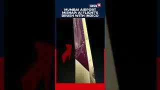 Air India, IndiGo Wings Collide On Ground At Mumbai Airport With Passengers On Board | N18S