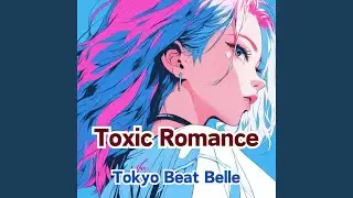 Toxic Romance
