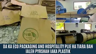 DA KA ECO PACKAGING AND HOSPITALITY PLIE HA TIARA BAN IALEH PYRSHAH IAKA PLASTIK