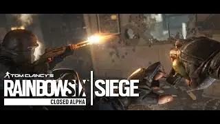 Rainbow Six Siege Closed Alpha Walkthrough Commentary