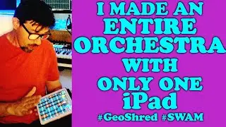 Music Production with only iPad | GeoShred and SWAM instruments | 