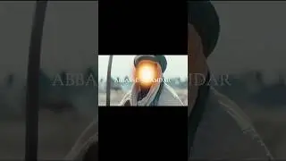 Hazrat ABBAS WHATSAPP STATUS #molaali#hazratali #alialialiali#short #islamic #haider#ali#molaabbas