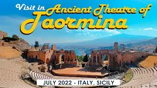 Sicily Walk: Ancient Theatre of Taormina, July 2022, Italy, Messina [4K]