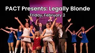 PACT Presents: Legally Blonde (Friday)