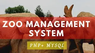 Zoo Management System in PHP | PHP  PROJECTS | #decodeit