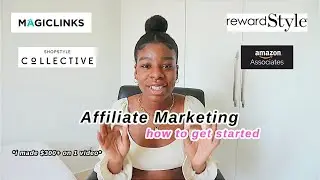 Affiliate Marketing for Beginners 2021 | How to make money with RewardStyle