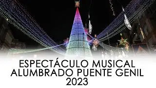 ESPECTÁCULO MUSICAL ALUMBRADO NAVIDAD PUENTE GENIL | 2023