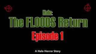 The Floods Return  EP.1 (Creepypasta)