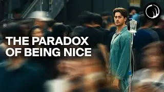 The Paradox of Being Nice | A Short Film