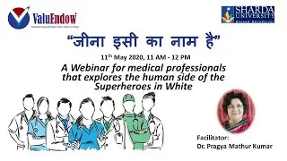 Jeena Isi Ka Naam Hai  - Webinar for Doctors & Medical Professionals
