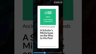 A Scholar's Misfortune on the Way to His Post  #aapi  #podcast  #chinese   #booktok  #mythology