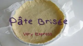 Pâte Brisée Very Express Façon TUPPERWARE