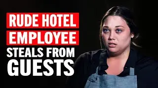 Greedy Hotel Worker Caught Stealing from Guests