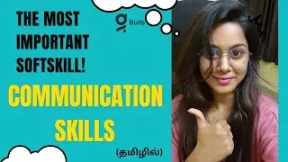 The most important Softskill- Communication skills ( தொடர்பு திறன்)