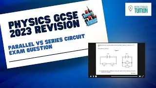 Physics GCSE 2023 - Parallel VS Series Exam Question | Electrical Circuits