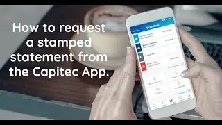 Как запросить выписку с печатью из приложения Capitec