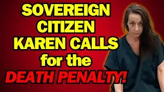 Sovereign Citizen Demands DEATH PENALTY in Wild Court Meltdown!