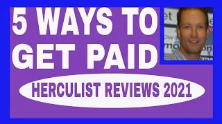 Herculist Review 2021 - 5 Ways To Get Paid With Herculist Plus - How To Use Herculist Tutorial