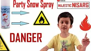 Party Snow Spray Burning MUST WATCH Experimentsपार्टी स्नो स्प्रे जलन देखना जरूरी प्रयोगों