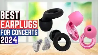 Top 5: Best Earplugs for Concerts in 2024 [Buying Guide]