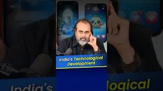 India&rsquo;s Technological Development || Acharya Prashant