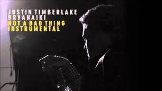 ▶ Justin Timberlake   Not A Bad Thing Instrumental