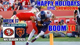 San Francisco 49ers vs Chicago Bears | Week 17 Game Highlights 🏈🔥 | NFL 2025