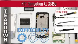 Как разобрать 📱 HTC Sensation XL X315e Разборка и ремонт