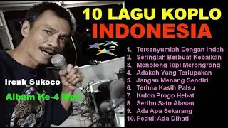 10 Lagu Koplo Indonesia Album Ke 4 - Irenk Sukoco