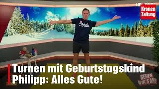 Philipp bewegt am Montag, 26.1.: Turnen mit dem Geburtstagskind