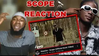 Masicka - Scope (Official Music Video) 𝐑𝐄𝐀𝐂𝐓𝐈𝐎𝐍