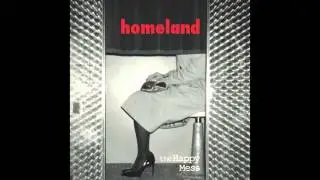 The Happy Mess - Homeland