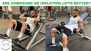 Compound Exercises vs Isolation Exercises| The Truth Behind Which Is Better For Building Muscle