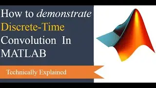 Discrete Time Convolution in MATLAB|How to perform discrete time convolution in matlab