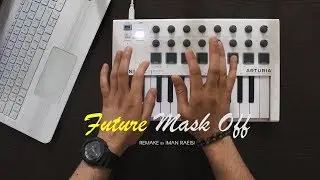 Future - Mask Off (Remake Iman Raeisi)