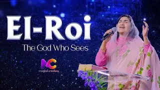 El-Roi: The God Who Sees | Jessy Paul | RajPrakashPaul | Nehemiah David & Kathryn | MAGICALCREATIONS