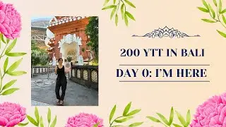 Day 0 | Yoga Teacher Training in Bali &mdash; Arrival, Resistance & Stepping Into the Unknown