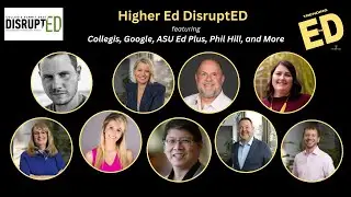 Higher Ed Disrupted: Google, AI, and the Future of Education | Trending in Education Special Episode