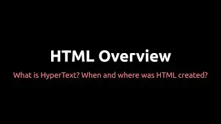 HTML - When, Where, and Why Was It Created?