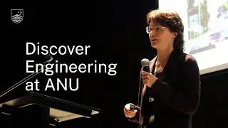 Discover Engineering &mdash; ANU Open Day 2022