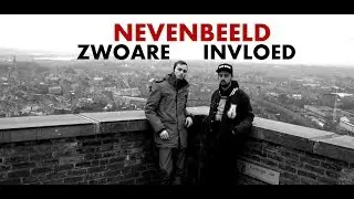 NEVENBEELD - ZWOARE INVLOED (Official Video)